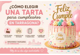 Cómo elegir una tarta para cumpleaños en Tarragona