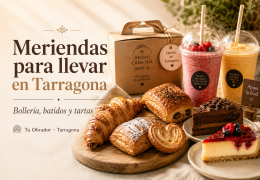 Meriendas para llevar en Tarragona: ideas dulces y saladas
